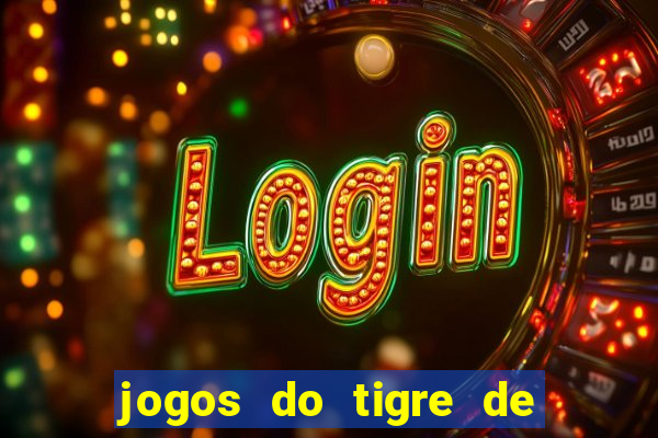 jogos do tigre de 5 reais