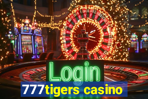 777tigers casino