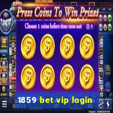 1859 bet vip login