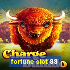 fortune slot 88