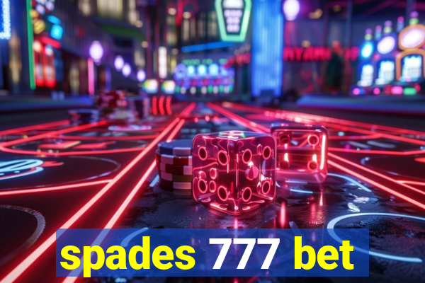 spades 777 bet