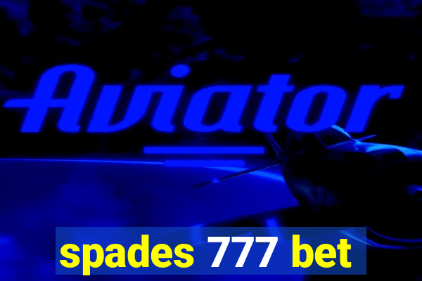 spades 777 bet