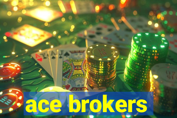 ace brokers