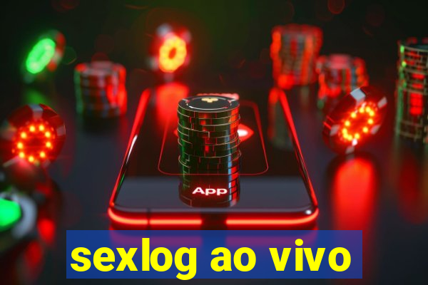 sexlog ao vivo