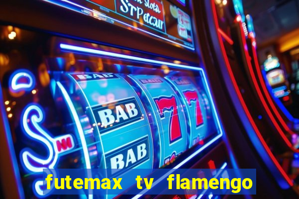 futemax tv flamengo e fluminense