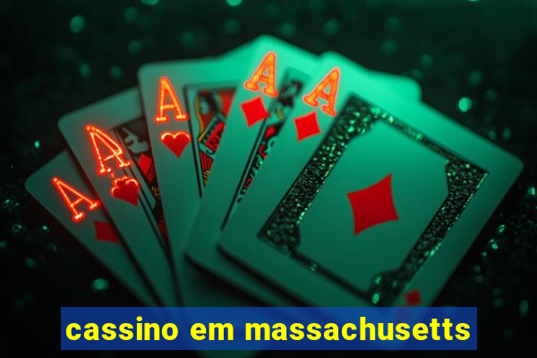 cassino em massachusetts