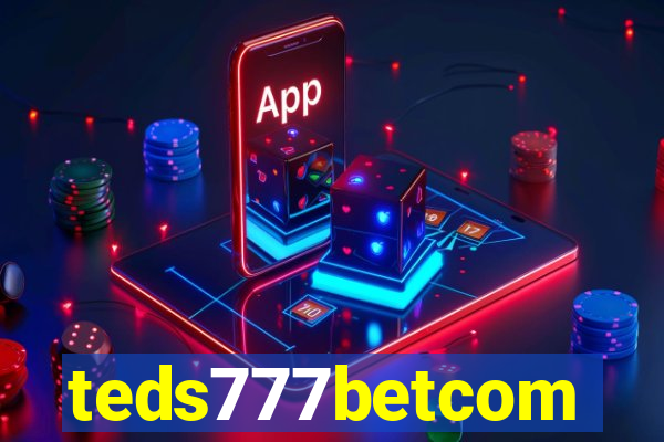 teds777betcom