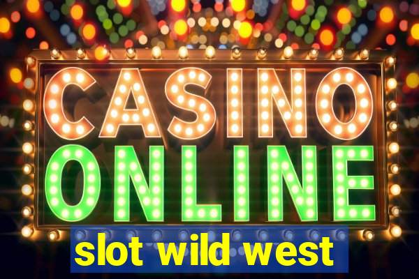 slot wild west