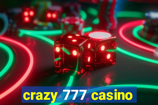 crazy 777 casino