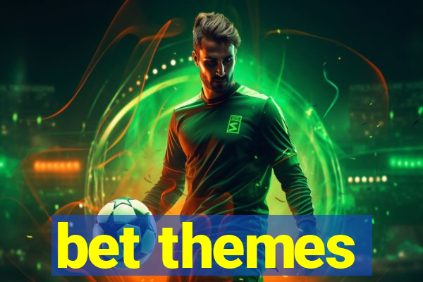 bet themes