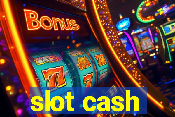 slot cash