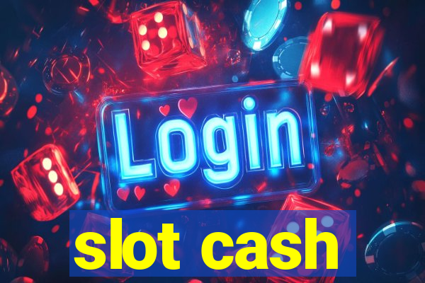 slot cash