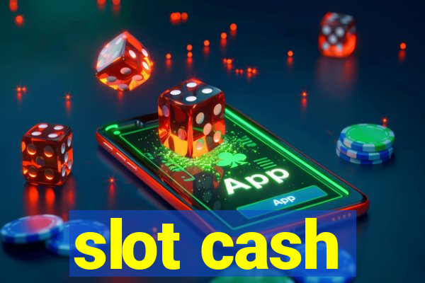 slot cash