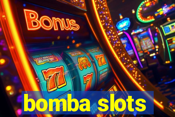 bomba slots