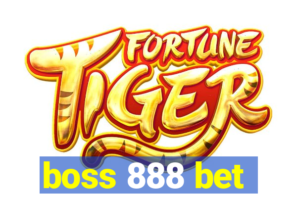 boss 888 bet