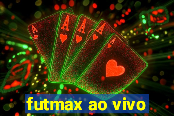 futmax ao vivo