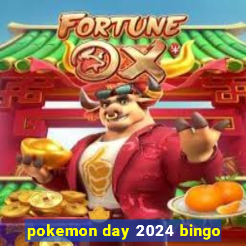 pokemon day 2024 bingo