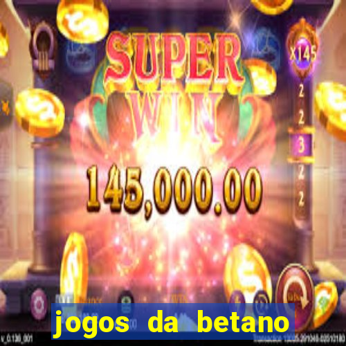 jogos da betano facil de ganhar