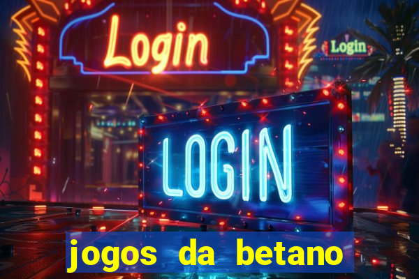 jogos da betano facil de ganhar