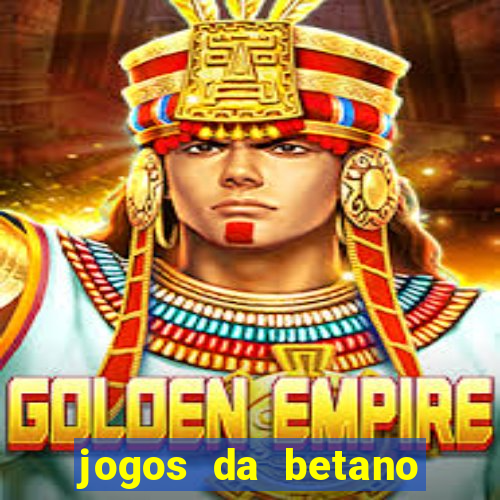 jogos da betano facil de ganhar