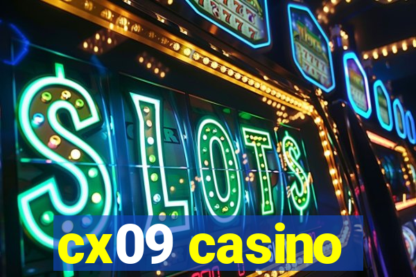 cx09 casino