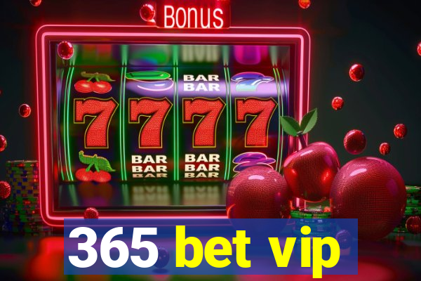 365 bet vip