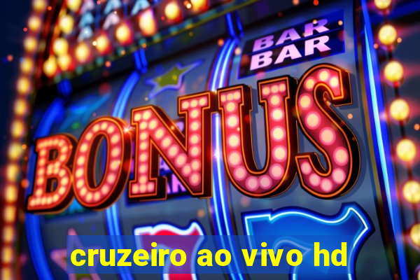 cruzeiro ao vivo hd