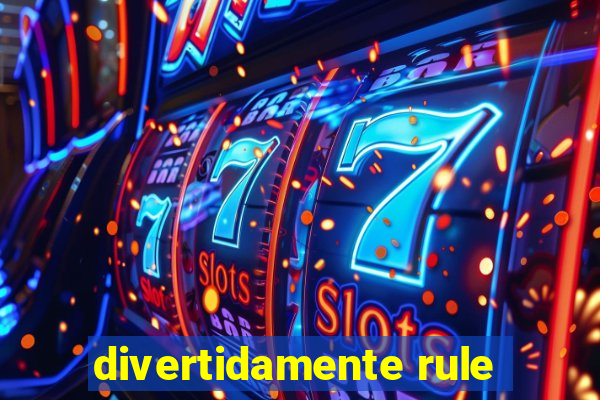 divertidamente rule