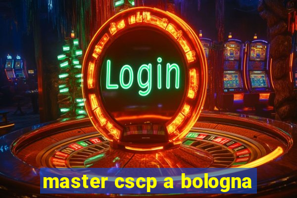 master cscp a bologna