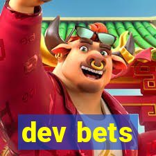 dev bets