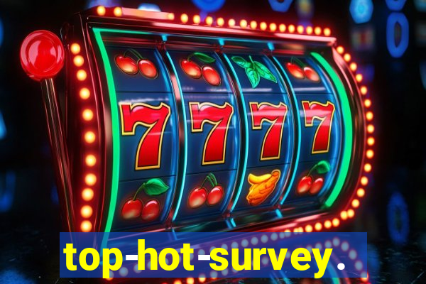 top-hot-survey.com