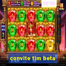 convite tim beta