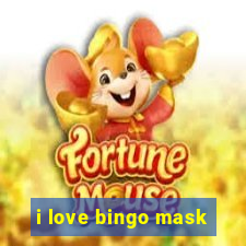 i love bingo mask