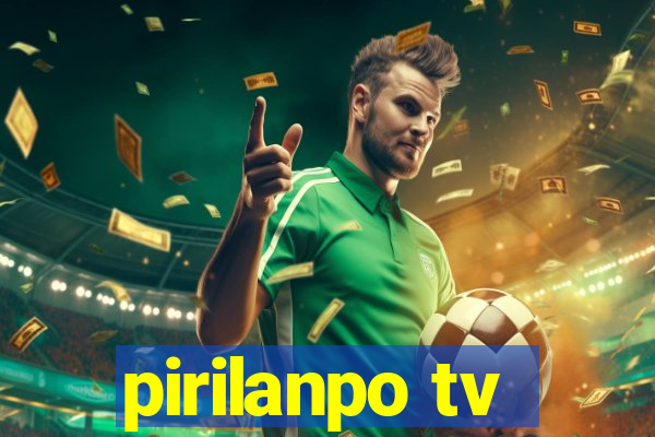 pirilanpo tv