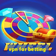 vpn for betting