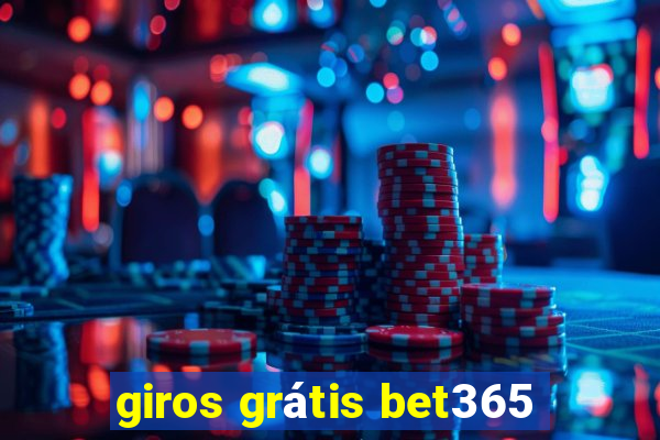 giros grátis bet365