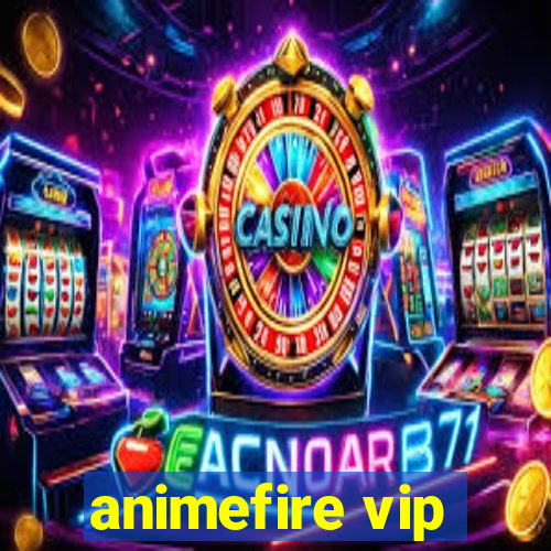 animefire vip