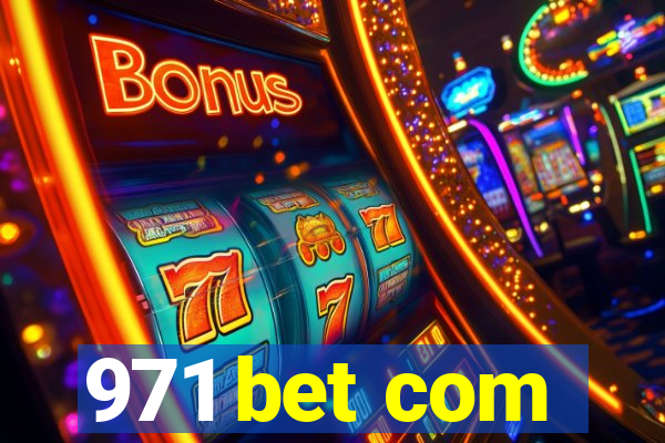 971 bet com