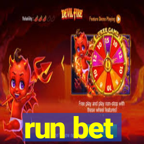 run bet