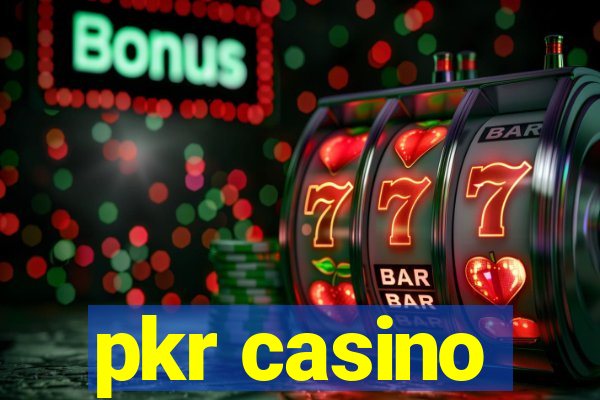 pkr casino