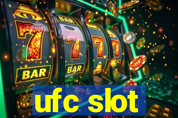 ufc slot