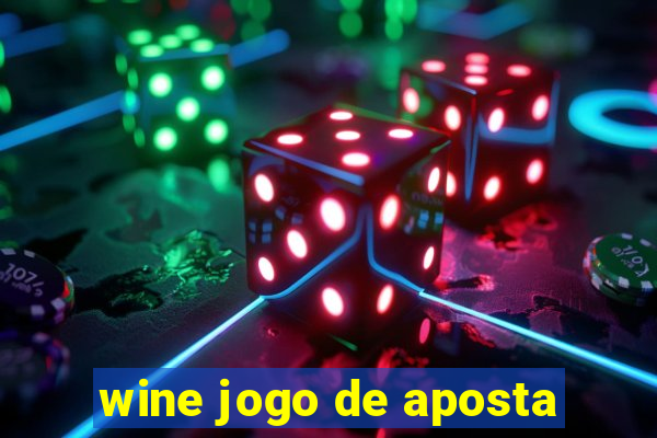 wine jogo de aposta