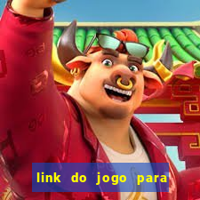 link do jogo para ganhar dinheiro