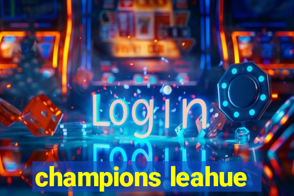 champions leahue