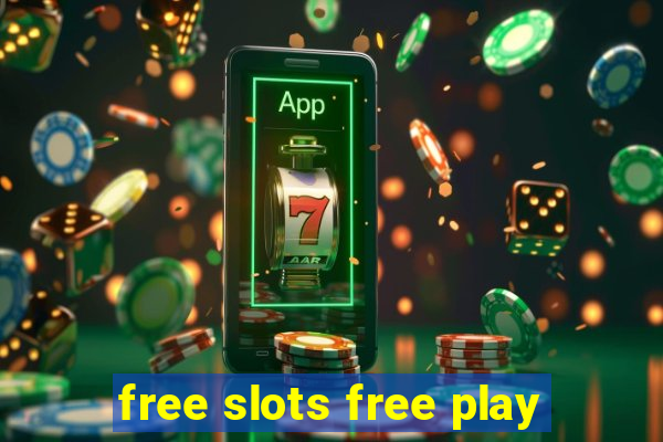 free slots free play