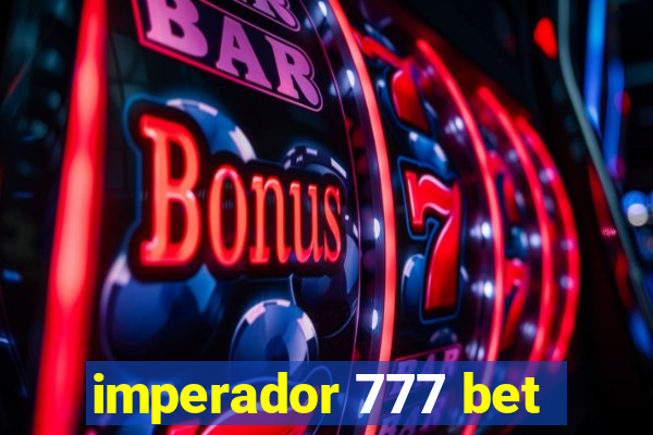 imperador 777 bet