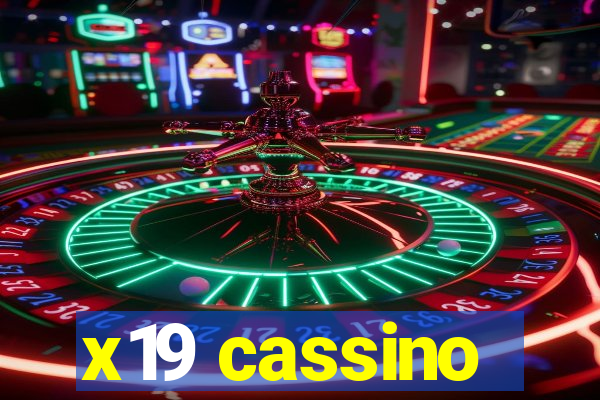 x19 cassino