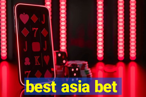 best asia bet