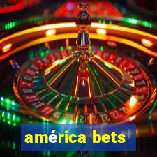 américa bets