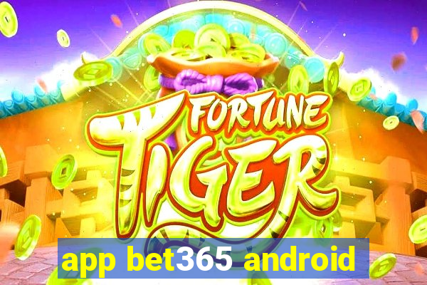 app bet365 android